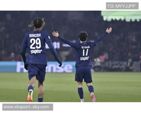 维蒂尼亚精准助攻阿什拉夫垫射破门助巴黎领先1-0