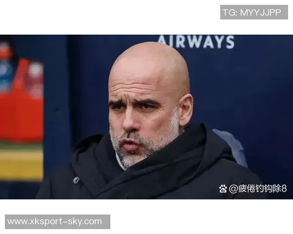 瓜迪奥拉执教生涯对阵切尔西战绩出色近11场不败彰显战术优势